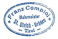 Stempel Franz Comploj Malermeister St.Ulrich Gröden - Tirol - um 1910 bis 1920